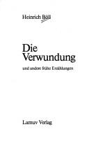 Cover of: Die Verwundung und andere frühe Erzählungen
