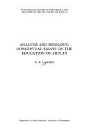 Cover of: Analysis and ideology: conceptual essays on the education of adults