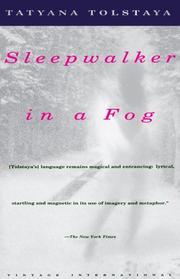 Cover of: Sleepwalker in a fog by Tatʹi͡ana Tolstai͡a