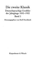 Cover of: Die Zweite Klassik: deutschsprachige Erzähler der Jahrgänge 1850-1900