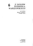 Cover of: Z dziejów rzemiosła warszawskiego