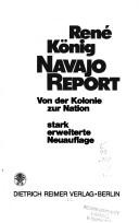 Cover of: Navajo Report: Von der Kolonie zur Nation