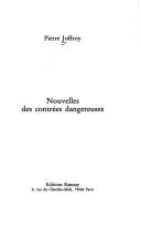 Cover of: Nouvelles des contrées dangereuses