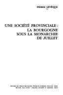 Cover of: Une société provinciale by Pierre Lévêque