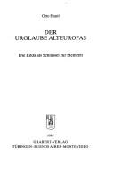 Der Urglaube Alteuropas by Otto Hantl
