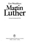 Cover of: Martin Luther: Leben und reformatorisches Werk