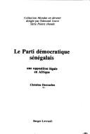 Cover of: Le Parti démocratique sénégalais: une opposition légale en Afrique