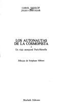Cover of: Los autonautas de la cosmopista, o, Un viaje atemporal París-Marsella by Carol Dunlop