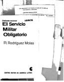 Cover of: El servicio militar obligatorio: debate nacional