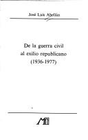 Cover of: De la guerra civil al exilio republicano (1936-1977)