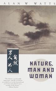 Nature, Man,& Woman by Alan Watts