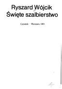 Święte szalbierstwo by Ryszard Wójcik