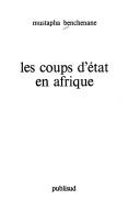 Cover of: Les coups d'État en Afrique