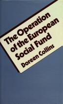 Cover of: The operation of the European Social Fund by Doreen Collins