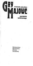 Cover of: Gry majowe by Ryszard Zieliński