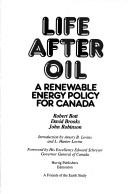 Cover of: Life after oil: a renewable energy policy for Canada