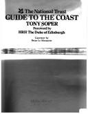 Cover of: The National Trust guide to the coast by Tony Soper