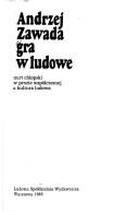 Cover of: Gra w ludowe: nurt chłopski w prozie współczesnej a kultura ludowa