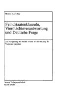 Cover of: Feindstaatenklauseln, Viermächteverantwortung und deutsche Frage by Monica H. Forbes
