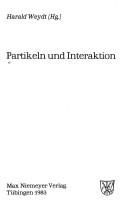 Cover of: Partikeln und Interaktion by Harald Weydt (Hg.).