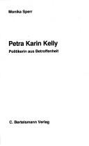 Cover of: Petra Karin Kelly: Politikerin aus Betroffenheit