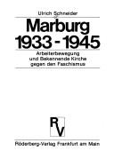 Cover of: Marburg, 1933-1945 by Schneider, Ulrich