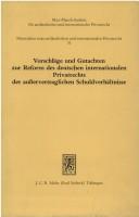 Cover of: Vorschläge und Gutachten zur Reform des deutschen internationalen Privatrechts der ausservertraglichen Schuldverhältnisse