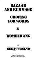 Cover of: Bazaar and rummage ; Groping for words ; & Womberang
