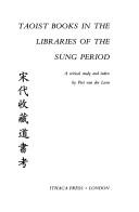 Cover of: Taoist books in the libraries of the Sung period by Piet Van der Loon