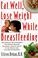 Cover of: Eat well, lose weight while breastfeeding