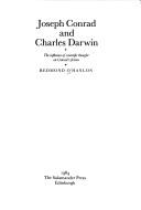 Cover of: Joseph Conrad and Charles Darwin: the influence of scientific thought on Conrad's fiction