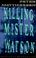 Cover of: Killing Mister Watson