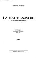 Cover of: La Haute-Savoie sous la IIIe République: histoire economique, sociale et politique, 1875-1940