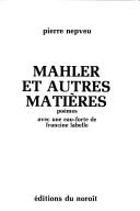 Cover of: Mahler et autres matières: poèmes