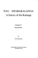 Cover of: Nau dzabaKalanga =: A History of the Kalanga.