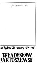 Cover of: Los Żydów Warszawy 1939-1943 by Władysław Bartoszewski