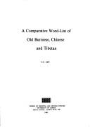 A comparative word-list of Old Burmese, Chinese, and Tibetan by Gordon Hannington Luce