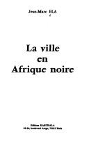 Cover of: La ville en Afrique noire