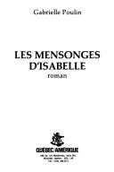 Cover of: Les mensonges d'Isabelle: roman