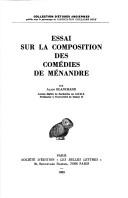 Cover of: Essai sur la composition des comédies de Ménandre