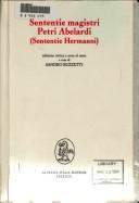 Cover of: Sententie magistri Petri Abelardi (Sententie Hermanni) by Peter Abelard