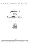 Cover of: Grundriss der Stadtplanung by Mitglieder des Redaktionsausschusses, Gerd Albers ... [et al.].