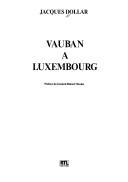 Cover of: Vauban à Luxembourg