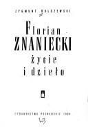 Cover of: Florian Znaniecki by Zygmunt Dulczewski