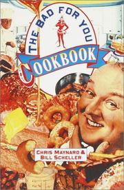 Cover of: The Bad-For-You Cookbook