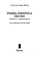 Cover of: Poesia española, 1982-1983: crítica y antología