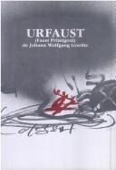 Cover of: Urfaust by Johann Wolfgang von Goethe, Johann Wolfgang von Goethe