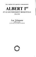 Cover of: Albert Ier et le gouvernement Broqueville, 1914-1918: aux origines de la question communautaire