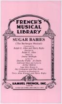 Cover of: Sugar babies: the burlesque musical