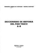 Cover of: Diccionario de historia del País Vasco